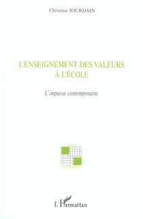 L'enseignement des valeurs à l'école : L'impasse contemporaine