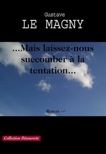 ...mais laissez-nous succomber a la tentation...
