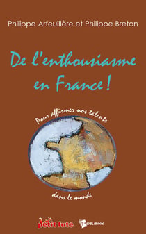 De l'enthousiasme en france ! pour affirmer nos talents dans le monde