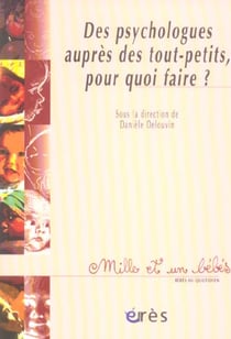 Des psychologues auprès des tout-petits, pour quoi faire ?
