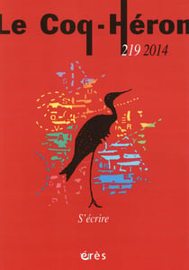 Revue le coq héron n.219 : s'écrire