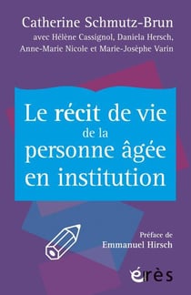 Le récit de vie de la personne agée en institution