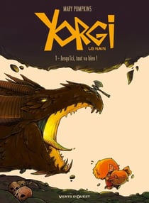 Yorgi le nain Tome 1 - jusqu'ici, tout va bien !