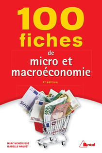 100 fiches de micro et macroéconomie (4e édition)