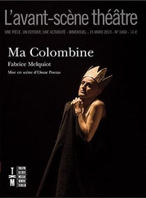 Revue L'Avant-scène théâtre n.1460 : ma colombine