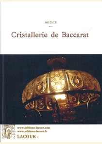Notice sur la cristallerie de baccarat