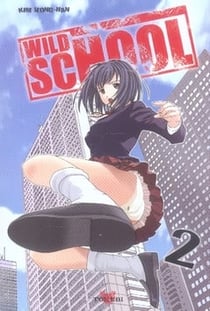 Wild school t.2