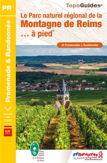Le Parc naturel régional de la Montagne de Reims... à pied - GR pays