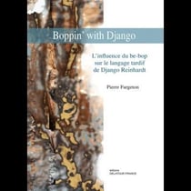 Boppin' with Django : L'influence du be-pop sur le langage tardif de Django Reinhardt