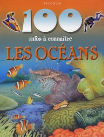 100 infos à connaître - les océans