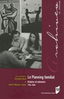Le planning familial - histoire et mémoire 1956-2006