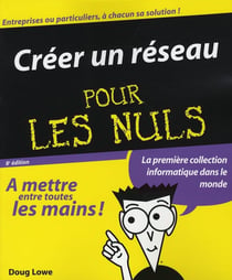 Creer un reseau - 8ed pour les nuls