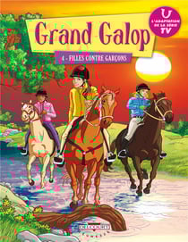 Grand galop t.4 - filles contre garçons