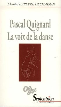 Pascal Quignard. La voix de la danse