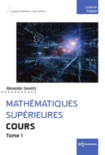 Cours de mathématiques supérieures Tome 1