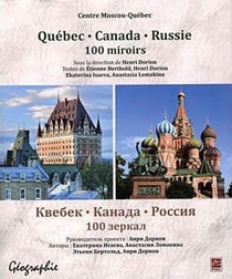 Quebec, canada, russie. 100 miroirs