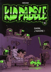 Kid Paddle Tome 10 : dark, j'adore !