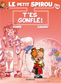 Le Petit Spirou Tome 16 : t'es gonflé !