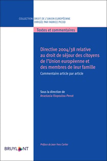 Directive 2004/338 relative aux droits des citoyens de l'union et des menbres de leur famille - commentaire article par article