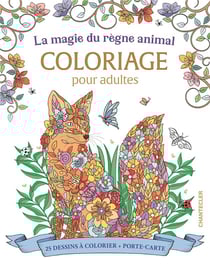La magie de règne animal : Coloriage pour adultes