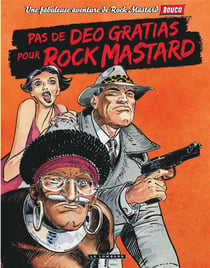 Rock Mastard Tome 2 - pas de deo gratias pour Rock Mastard
