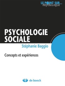 Psychologie sociale - concepts et expériences