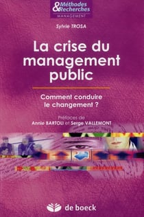 La crise du management public - comment conduire le changement ?