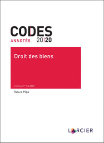 Codes annotés : droit des biens (édition 2020)