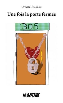 Une fois la porte fermée