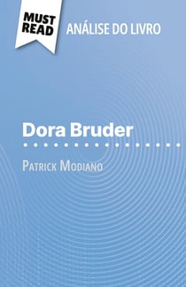 Dora Bruder de Patrick Modiano (Analise do livro) : Analise completa e resumo pormenorizado do trabalho