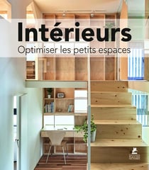 Intérieurs - optimiser les petits espaces