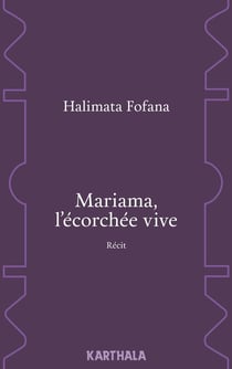 Mariama, l'écorchée vive