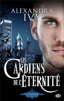 Les gardiens de l'éternité Tome 9 : Caine