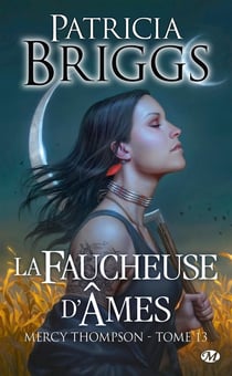 Mercy Thompson Tome 13 : La faucheuse d'âmes