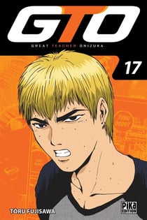 GTO - great teacher Onizuka Tome 17