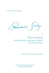 La revue des lettres modernes - Romain Gary n.2 : picaros et paumés - voyous, prostituées, maquereaux, vagabonds dans l'oeuvre Gary