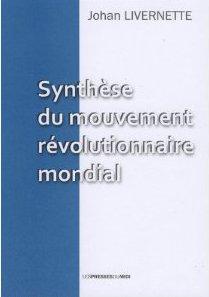 Synthese du mouvement revolutionnaire mondial