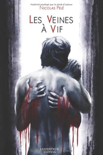 LES VEINES A VIF