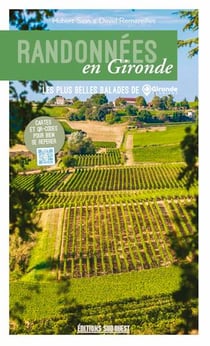 Randonnées en Gironde - les plus belles balades de Gironde