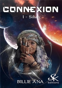 Connexion Tome 1 : Siliah
