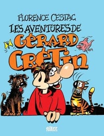 Les aventures de Gérard Crétin