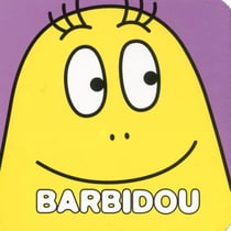 Barbapapa : Barbidou - mon petit livre à trous