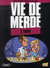 Vie de merde t.14 - à table