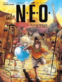 N.E.O. Tome 4 : au plus profond de la Terre