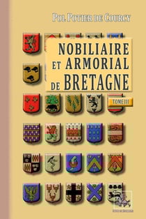 Nobiliaire et armorial de Bretagne Tome 3