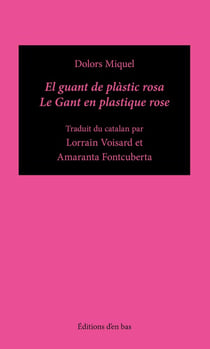 El guant de plàstic rosa / Le gant de plastique rose