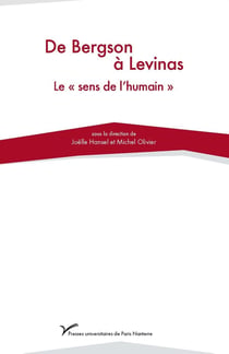 De Bergson à Lévinas : Le "sens de l'humain"