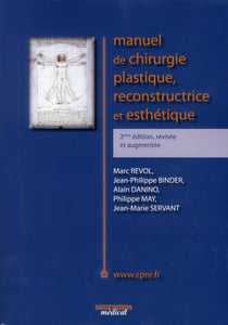 Manuel de chirurgie plastique, reconstructive et esthétique (2e édition)