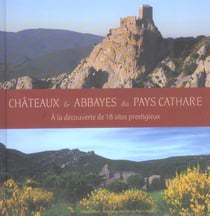 Châteaux et abbayes du pays cathare