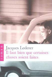 Il faut bien que certaines choses soient